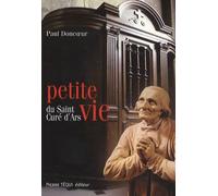 Petite Vie Du Saint Curé D'ars - Jean-Marie Vianney