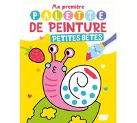Petites bêtes (coll. ma première palette de peinture)
