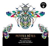 Petites Bêtes Du Jardin - Mon Carnet De Coloriages Et Pensées 100% Bonne Humeur !
