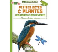 Petites bêtes et plantes des mares et rivières