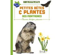 Petites bêtes et plantes des montagnes - Alice Delvaille - Grenouille - broché - Document jeunesse