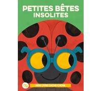 Petites Bêtes Insolites