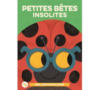 Petites bêtes insolites Mon livre cache-cache - David Creighton Pester - Tam-Tam - cartonné - Document jeunesse