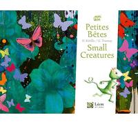 Petites bêtes / Small creatures Small creatures, Edition bilingue français-anglais - Hélène Kérillis - Leon Arts & Stories - broché - Album jeunesse