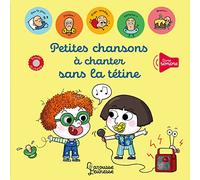 Petites chansons à chanter sans la tétine Paule Battault (Auteur), Charlotte Ameling (Illustration)