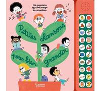 Petites chansons pour bien grandir - Paule Battault - Larousse - cartonné - Comptine, chant