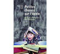 François Augé – Petites choses sur l'école : Mémoires et réflexions d'un enseignant – Broché