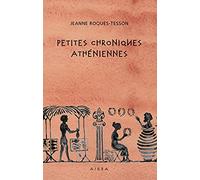 Petites Chroniques Athéniennes
