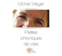 Petites chroniques de vies