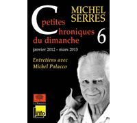 Petites Chroniques du dimanche 6