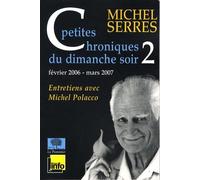 Petites chroniques du dimanche soir: Tome 2, Février 2006