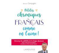 Bernard Cerquiglini – Petites chroniques du français – Comme on l'aime ! – Broché