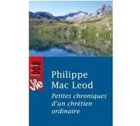 Petites chroniques d'un chrétien ordinaire