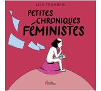 Petites chroniques féministes François Balot (Auteur), Nathalie Frank (Traduction)