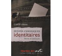 Petites chroniques identitaires: Récits et parcours