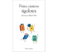 Petites citations rigolotes - Alfred Gilder - Glyphe - broché - Dictionnaire et encyclopédie