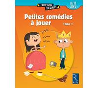 Petites comédies à jouer - tome 1: 8-12 ans