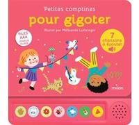 Mélisande Luthringer – Petites comptines pour gigoter – Cartonné – MILAN