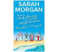 Sarah Morgan – Petites confidences et grandes confessions à Martha's Vineyard