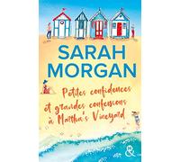 Petites confidences et grandes confessions à Martha's Vineyard: Découvrez "Mariage sous les flocons", la nouvelle romance de Noël de Sarah Morgan