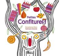 Petites Confitures - Donatienne Ranc - Oui Dire - cartonné - Album jeunesse