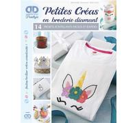 Petites créas en broderie diamant 14 projets scintillants faciles et rapides - Collectif - Un Dimanche Apres-Midi - broché - Guide