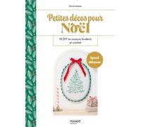 Petites décos pour Noël: 10 DIY en couture, broderie et crochet