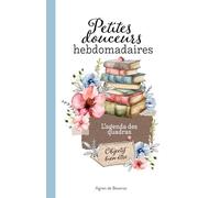 Petites douceurs hebdomadaires: Objectif bien-être