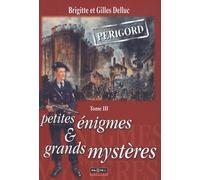 Petites énigmes & grands mystères: Tome 3