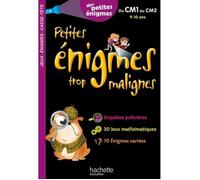 Petites énigmes trop malignes. Du CM1 au CM2. Mes petites énigmes