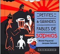 Petites et grandes fables de sophios AUDIO - Michel Piquemal - Stanke Alexandre - Livre CD - Textes lus CD