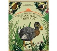 Petites et grandes histoires des animaux disparus