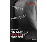 Petites et grandes trahisons du quotidien - Caroline Sulzer - Hello - broché - Document jeunesse
