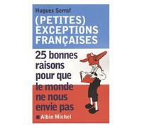 (Petites) exceptions françaises: 25 bonnes raisons pour que le monde ne nous envie pas