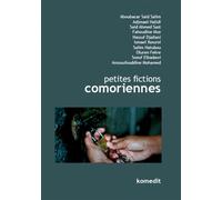 Petites fictions comoriennes - Collectif - Komedit - broché - Roman