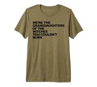 Petites-Filles des sorcières Que Vous n'avez Pas PU brûler T-Shirt Haut de Gamme