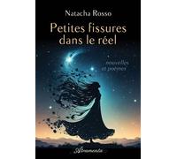 Petites fissures dans le réel - Natacha Rosso - Atramenta - broché - Roman