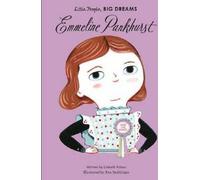 Petites gens, grands rêves : Emmeline Pankhurst