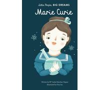 Petites gens, grands rêves : Marie Curie