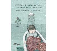 Petites gouttes de poésie: Avec quelques poèmes sans gouttes