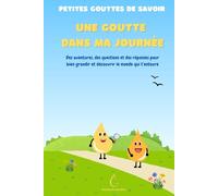Petites gouttes de savoir: Une goutte dans ma journée