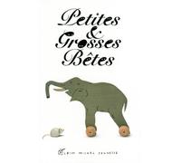 Petites & Grosses Bêtes