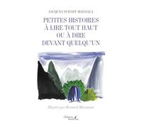 Petites histoires à lire tout haut ou à dire devant quelqu'un