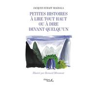 Petites histoires à lire tout haut ou à dire devant quelqu'un - Jacques Schaff Magdala - Baudelaire - broché - Contes / Légendes