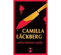 Petites Histoires Cruelles - Femmes Sans Merci, Suivi De Sans Passer Par La Case Départ