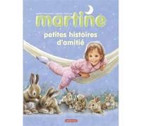 Petites histoires d'amitié Gilbert Delahaye (Auteur), Marcel Marlier (Illustration)