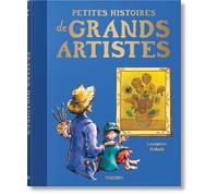 Petites histoires de grands artistes - Laurence Anholt - Taschen - relié - Méthode de langue