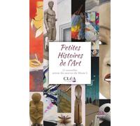 Petites Histoires de l’Art: 21 nouvelles autour des œuvres du Musée L