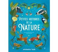 Petites histoires de la nature Altea Villa (Auteur), Francesca Sudano (Illustration), EMMANUELLE PERAS (Traduction)