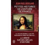 Petites Histoires De L'histoire De France